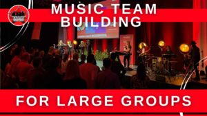 Music team building for large groups