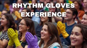 Rhythm Gloves Experience